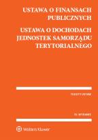 Okładka książki Ustawa o finansach publicznych Ustawa o dochodach jednostek samorządu terytorialnego
