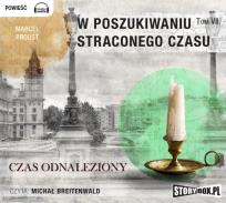 Okładka książki W poszukiwaniu straconego czasu Tom 7 Czas odnaleziony - Audiobook