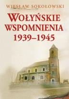 Okładka książki Wołyńskie wspomnienia 1939-1945