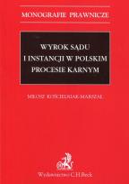 Okładka książki Wyrok sądu I instancji w polskim procesie karnym