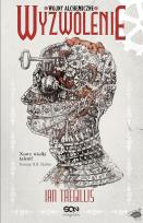Okładka książki Wyzwolenie Tom 3 Wojny alechemiczne