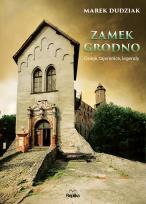 Okładka książki Zamek Grodno