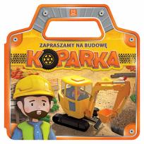 Okładka książki Zapraszamy na budowę. Koparka
