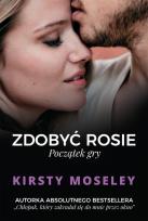 Okładka książki Zdobyć Rosie. Początek gry