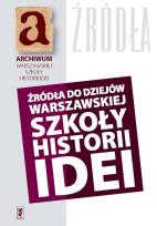 Opakowanie Źródła do dziejów warszawskiej szkoły historii idei