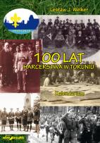 Okładka książki 100 lat harcerstwa w Toruniu Kalendarium
