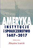 Opakowanie Ameryka: instytucje i społeczeństwo 1607-2017