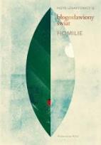 Okładka książki Błogosławiony świat. Homilie