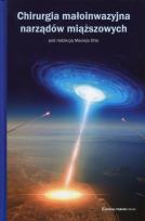 Okładka książki Chirurgia małoinwazyjna narządów miąższowych