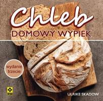 Okładka książki Chleb. Domowy wypiek w.2017