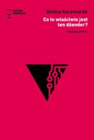 Okładka książki Co to właściwie jest ten dżender?