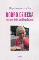 Okładka książki Dobro dziecka jako przedmiot troski społecznej