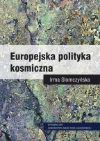 Okładka książki Europejska polityka kosmiczna