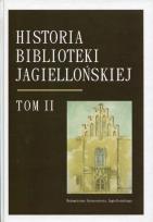 Okładka książki Historia Biblioteki Jagiellońskiej. T. II