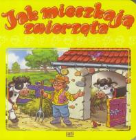 Okładka książki Jak mieszkają zwierzęta JAFI