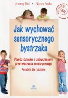 Okładka książki Jak wychować sensorycznego bystrzaka