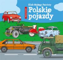 Okładka książki Klub Małego Patrioty Polskie pojazdy