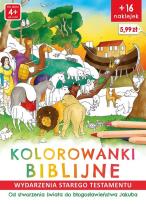 Okładka książki Kolorowanki biblijne. Wydarzenia Starego Testamentu. Od stworzenia świata do błogosławieństwa Jakuba
