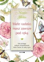 Okładka książki Małe radości masz zawsze pod ręką