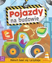 Okładka książki Maluch bawi się i przykleja. Pojazdy na budowie