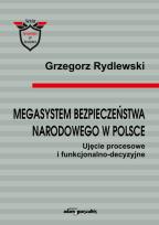 Okładka książki Megasystem bezpieczeństwa narodowego w Polsce