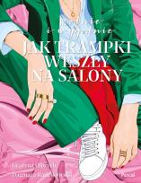 Okładka książki Modnie i wygodnie. Jak trampki weszły na salony