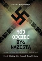 Okładka książki Mój ojciec był nazistą