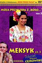 Okładka książki Moja przygoda z „Boso…` Tom 3. Meksyk cz. 2 (booklet DVD)