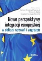 Okładka książki Nowe perspektywy integracji europejskiej w obliczu wyzwań i zagrożeń