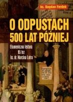 Okładka książki O odpustach 500 lat później