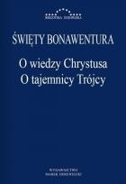 Okładka książki O wiedzy Chrystusa. O tajemnicy Trójcy