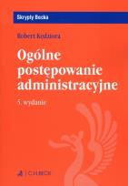 Okładka książki Ogólne postępowanie administracyjne Skrypty Becka