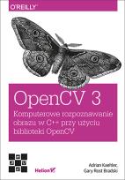 Okładka książki OpenCV 3 Komputerowe rozpoznawanie obrazu w C++ przy użyciu biblioteki OpenCV