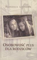 Okładka książki Osobowość plus dla rodziców wyd.2017