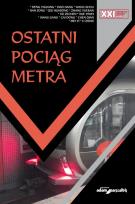 Okładka książki Ostatni pociąg metra