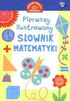Okładka książki Pierwszy ilustrowany słownik matematyki dla dzieci