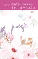 Okładka książki Poezje - Maria Pawlikowska-Jasnorzewska