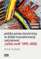 Okładka książki Polska prasa muzyczna w dobie transformacji...
