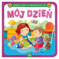 Okładka książki Poznaję świat od najmłodszych lat. Mój dzień