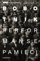 Okładka książki Robotnik Performanse pamięci