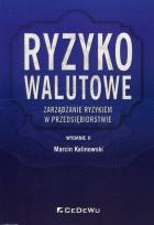 Okładka książki Ryzyko walutowe Zarządzanie ryzykiem w przedsiębiorstwie