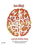 Okładka książki Sen Alicji, czyli jak działa mózg