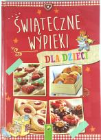 Okładka książki Świąteczne wypieki dla dzieci