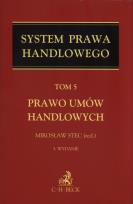 Okładka książki System Prawa Handlowego Tom 5 Prawo umów handlowych