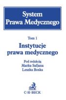 Okładka książki System Prawa Medycznego Tom 1 Instytucje prawa medycznego