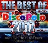 Okładka książki The Best Of Disco Polo 2017 vol. 1 (2CD)