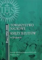 Okładka książki Towarzystwo Naukowe Księży Jezuitów w Krakowie
