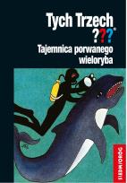 Okładka książki Tych Trzech??? Tajemnica porwanego wieloryba
