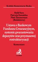 Okładka książki Ustawa o Bankowym Funduszu Gwarancyjnym, systemie gwarantowania depozytów oraz przymusowej restrukturyzacji
