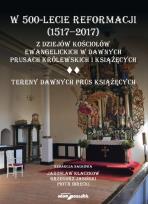 Opakowanie W 500-lecie reformacji (1517-2017). Z dziejów kościołów ewangelickich w dawnych Prusach Królewskich